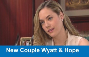 The Bold and The Beautiful Spoilers : New Couple Wyatt & Hope