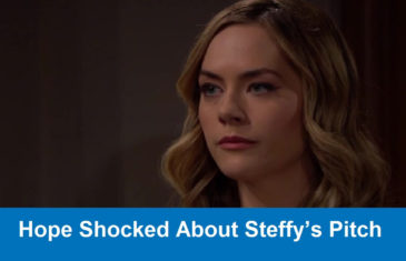 Bold and the Beautiful Spoilers : Hope Shocked About Steffy’s Pitch