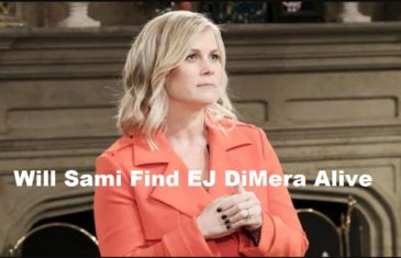 Days of Our Lives Spoilers : Will Sami Find EJ DiMera Alive
