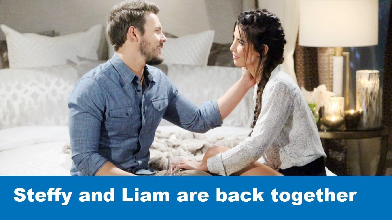 The Bold and The Beautiful Steffy and Liam are back together