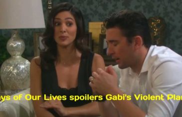 Days of Our Lives spoilers Gabi's Violent Plan, Claire covers a blunder