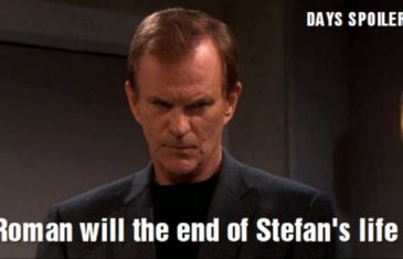 Days of Our Lives Spoilers Roman will the end of Stefan's life