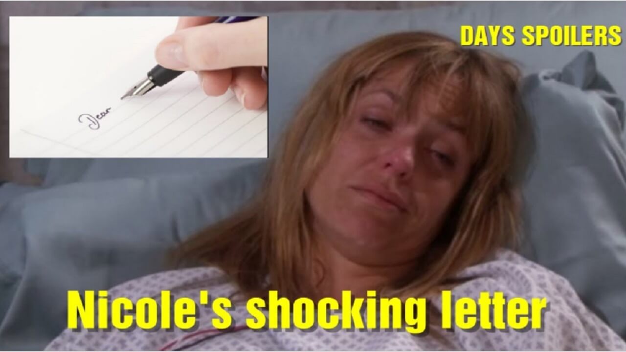 Days of Our Lives Spoilers Nicole’s shocking letter