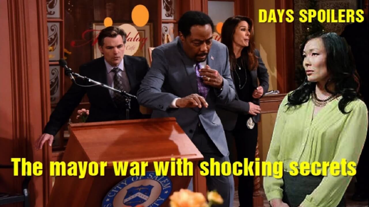 Days of Our Lives Spoilers The mayor war with shocking secrets