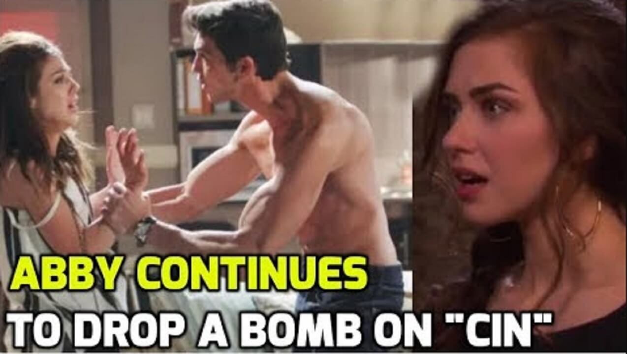 Days of our lives Spoilers Abby continues to drop a bomb on “Cin”