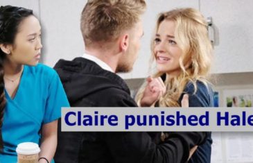Days of Our Lives Spoilers Claire punished Haley for Tripp's betrayal