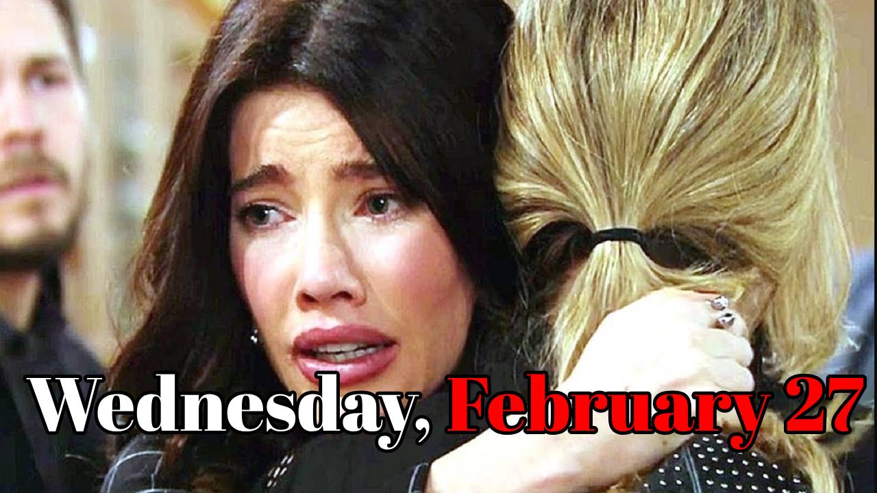 The Bold And The Beautiful  Spoilers Wednesday, February 27