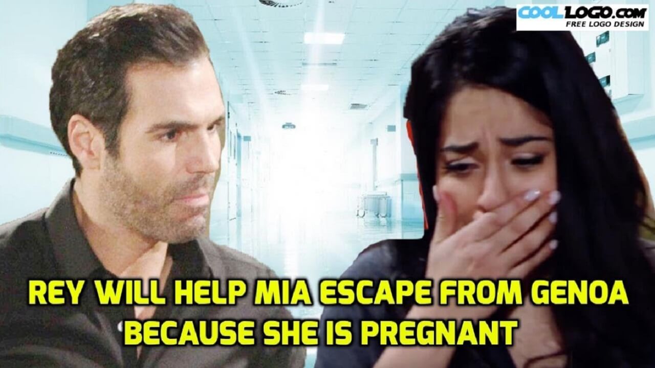 The Young And the Restless Spoilers Rey will help Mia escape from Genoa because she is pregnant
