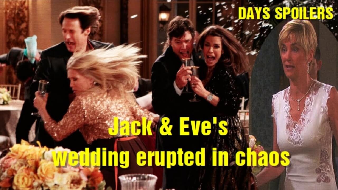Days of Our Lives Spoilers: Jack and Eve’s wedding erupted in chaos