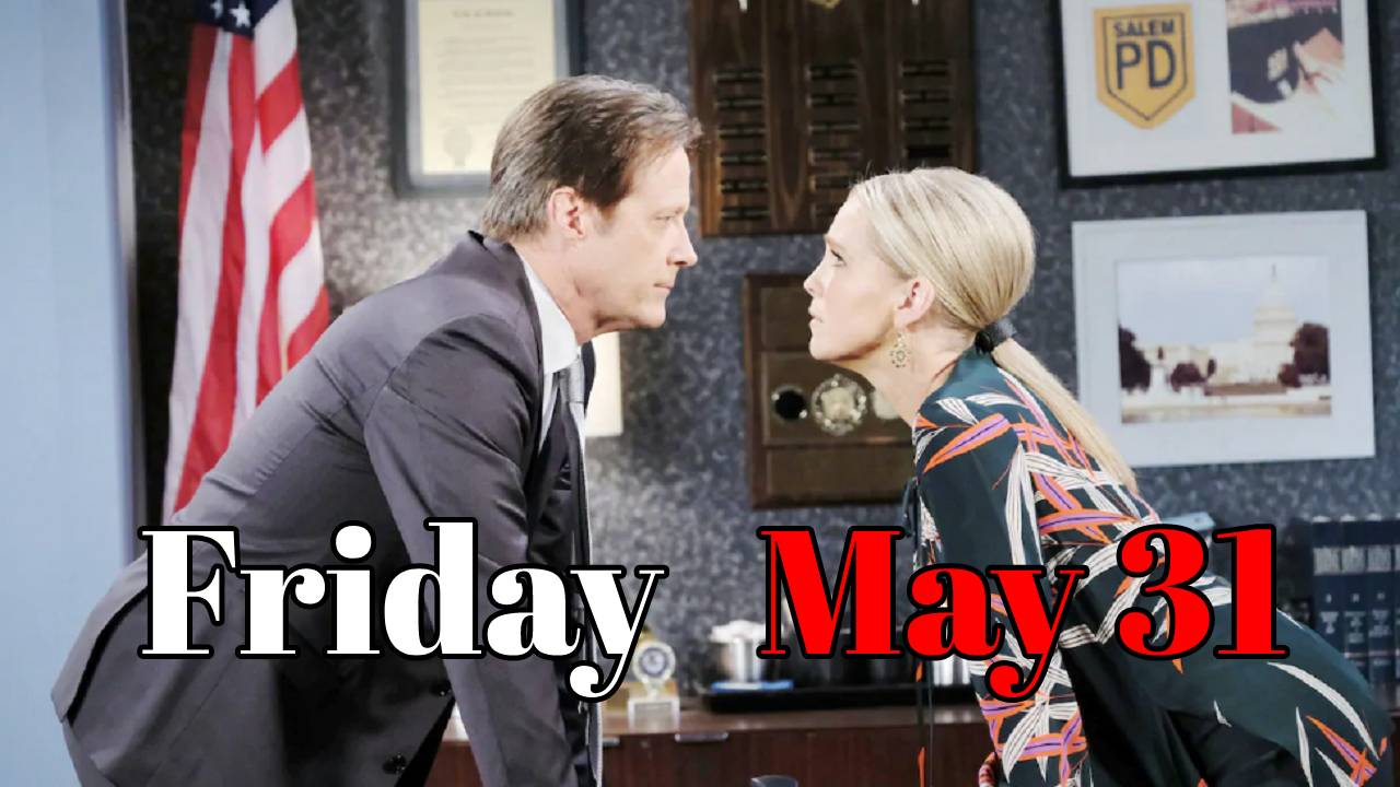 Days of Our Lives Spoilers For Friday, May 31 DOOL
