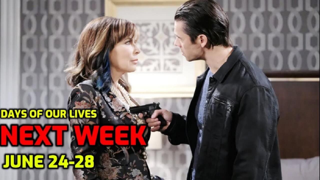 Days of Our Lives Spoilers June 24-28 Next Week