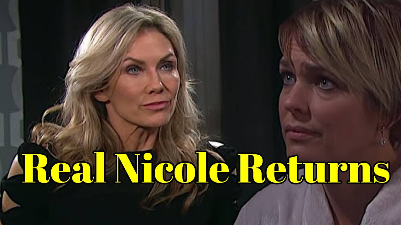 Days Of Our Lives Spoilers : Real Nicole Returns To Unmask Kristen