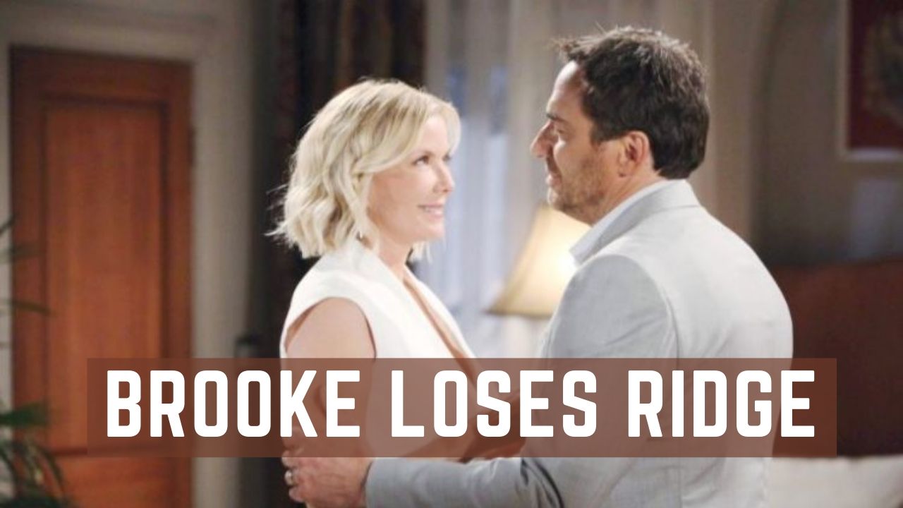 The Bold and the Beautiful Taylor Returns Back; Brooke Loses Ridge To Longtime Nemesis