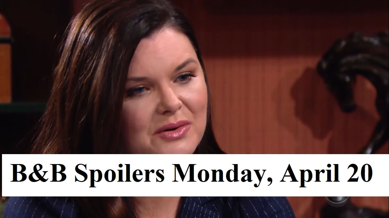 The Bold and the Beautiful Spoilers for Monday, April 20, 2020
