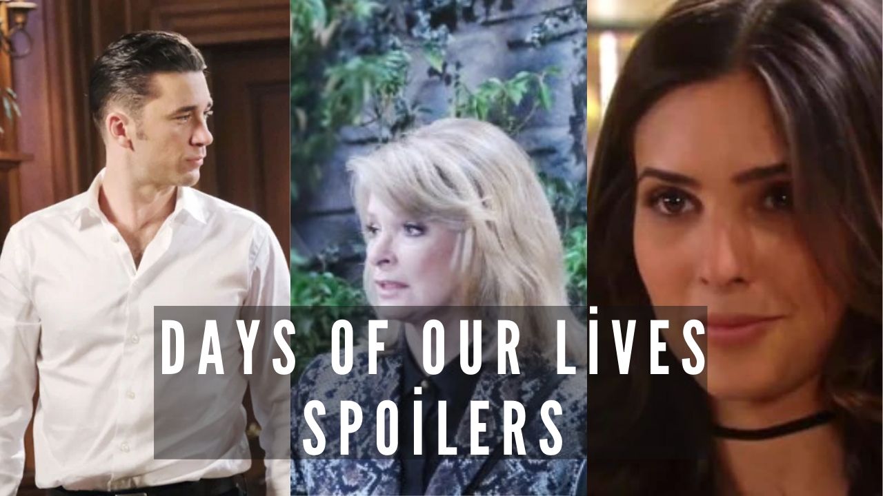 Days Of Our Lives Spoilers For Monday, May 25, 2020